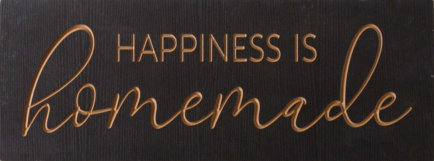 Happiness Is Homemade Engraved Sign