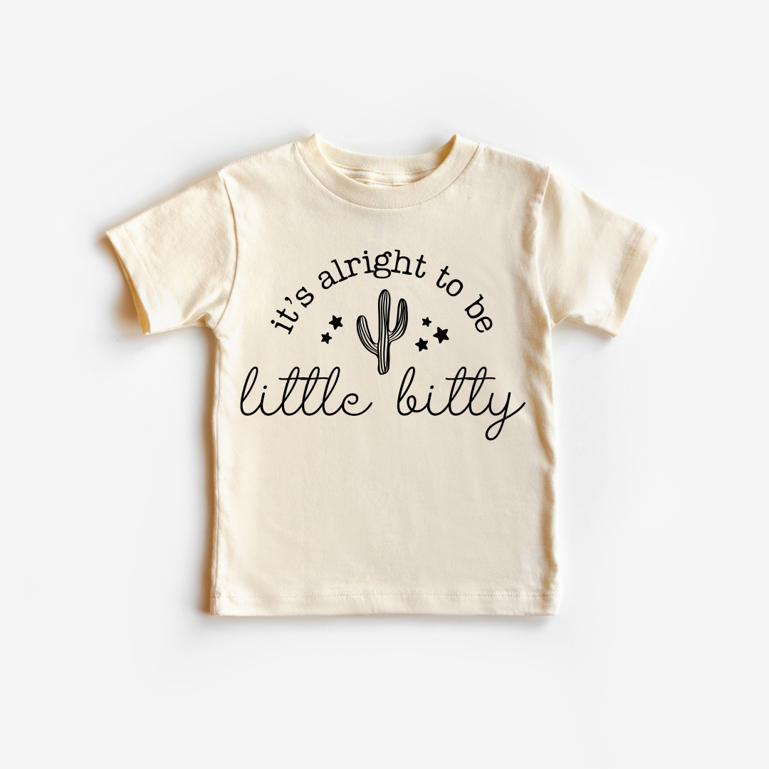 It's Alright To Be Little Bitty | 100% Cotton NB onesie